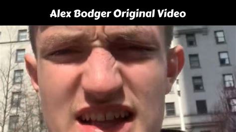 alex bodger video|Alex bodger original video